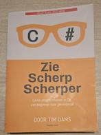 Zie Scherp Scherper 9789464358766 Tim Dams, Tim Dams, Langage de programmation ou Théorie, Enlèvement, Utilisé