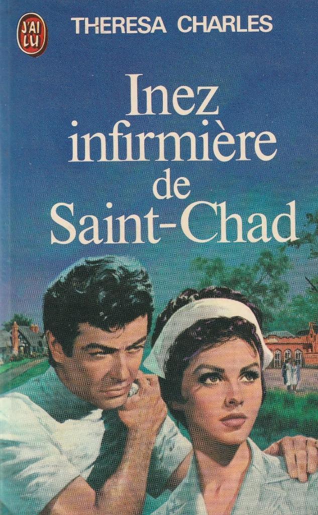 Theresa Charles  “Inez infirmière de Saint-Chad”, Livres, Romans, Comme neuf, Enlèvement ou Envoi
