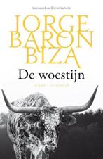 Te Koop Boek DE WOESTIJN Jorge Baron Biza, Boeken, Jorge Baron Biza, Wereld overig, Ophalen of Verzenden, Zo goed als nieuw