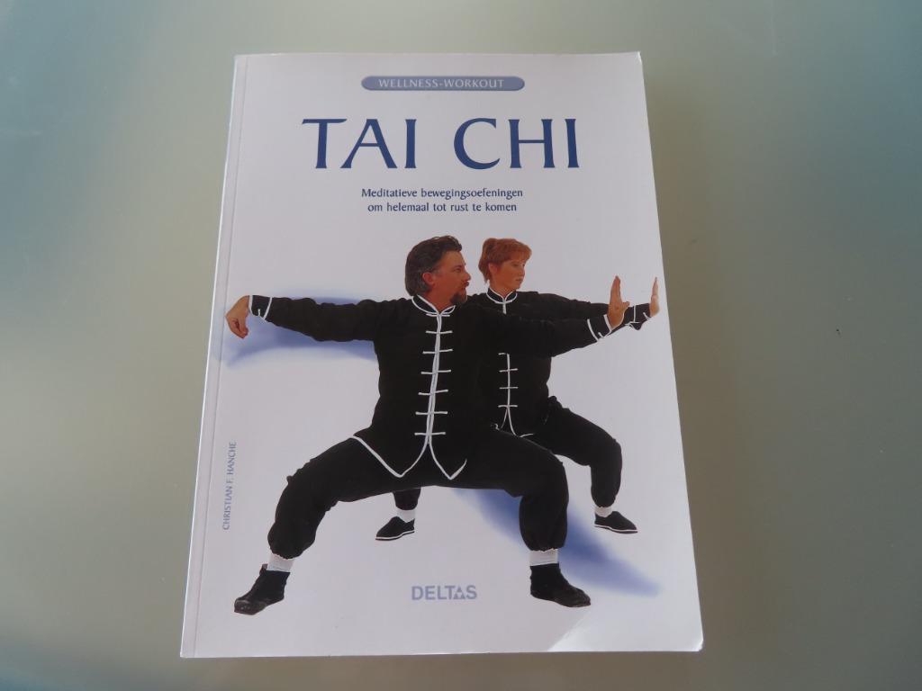 Tai Chi – Christian F. Hanche        Wellness-Workout, Gelezen, Vechtsport, Ophalen of Verzenden, Christian F. Hanche