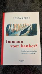 Tessa Kerre - Immuun voor kanker, Comme neuf, Tessa Kerre, Enlèvement