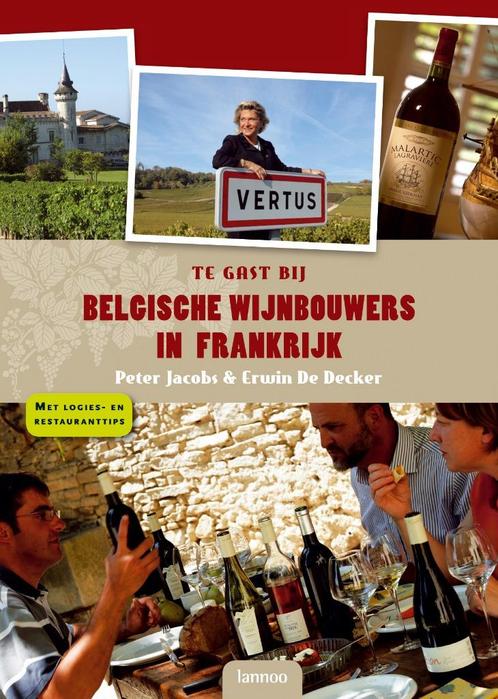 te gast bij Belgische wijnbouwers in Frankrijk, Livres, Guides touristiques, Utilisé, Guide ou Livre de voyage, Europe, Autres marques