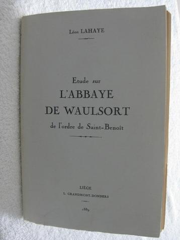 Waulsort Abbaye – Léon Lahaye – 1889 - rare disponible aux enchères