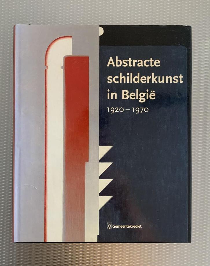 De abstracte schilderkunst in België, Boeken, Kunst en Cultuur | Beeldend, Ophalen of Verzenden