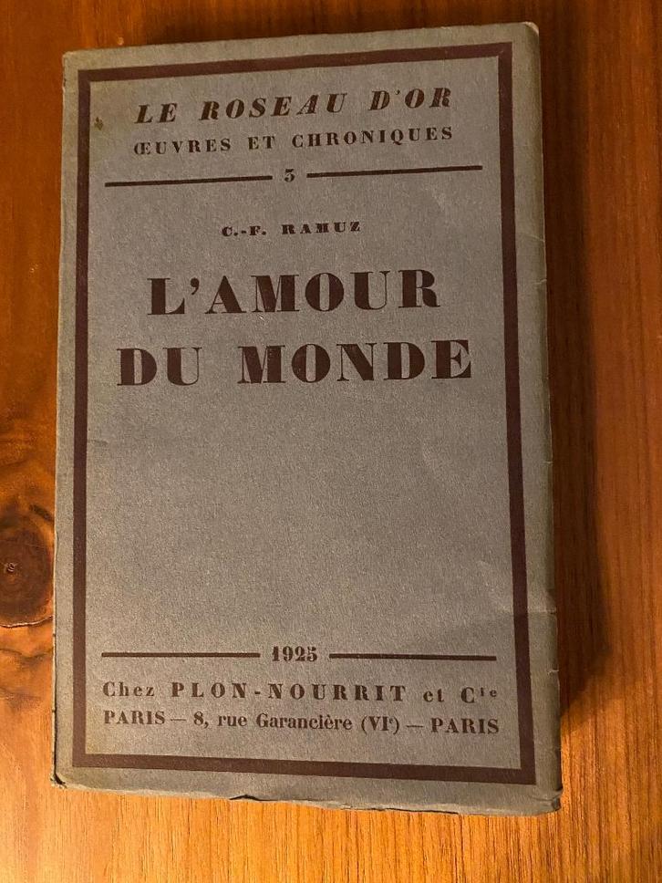 C-F Ramuz L' Amour du Monde 1925 EO ex. Hors Commerce, Antiek en Kunst, Antiek | Boeken en Manuscripten, Ophalen of Verzenden