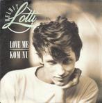 45T - Single - Helmut Lotti - Love me <, Ophalen of Verzenden, Single