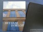 Het  glas in  Belgie, Ophalen of Verzenden, Zo goed als nieuw