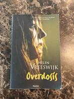 Overdosis - Helen Vreeswijk, Ophalen of Verzenden, Gelezen
