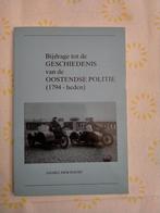 Geschiedenis Oostendse politie 1794-heden. Daniel Deschacht, Ophalen of Verzenden