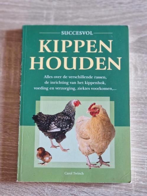 Succesvol kippen houden. Goede staat., Boeken, Dieren en Huisdieren, Zo goed als nieuw, Pluimvee, Ophalen of Verzenden