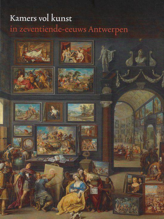 Kamers vol kunst in zeventiende-eeuws Antwerpen, Livres, Art & Culture | Arts plastiques, Utilisé, Enlèvement ou Envoi