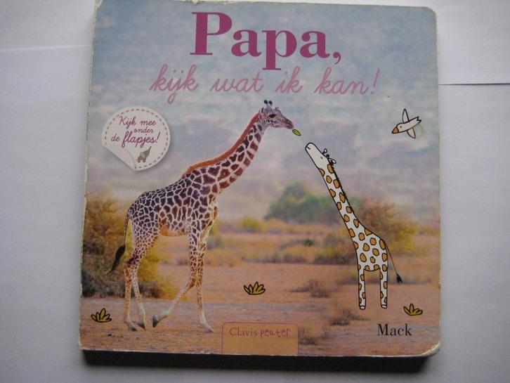 Papa kijk wat ik kan, Boeken, Kinderboeken | Baby's en Peuters, Gelezen, 1 tot 2 jaar, Uitklap-, Voel- of Ontdekboek, Ophalen of Verzenden
