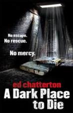 Ed Chatterton - A dark place to die - Engelstalige paperback, Ophalen of Verzenden, Gelezen, Europa overig