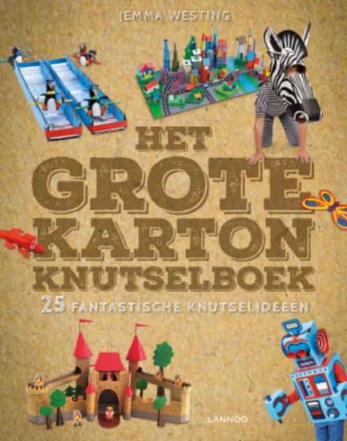 Het grote karton knutselboek  - Lannoo  - Hardcover, Livres, Livres pour enfants | Jeunesse | Moins de 10 ans, Comme neuf, Non-fiction