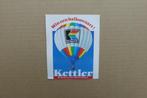 Oude sticker Kettler, luchtballon, Verzamelen, Stickers, Gebruikt, Auto of Motor, Ophalen of Verzenden