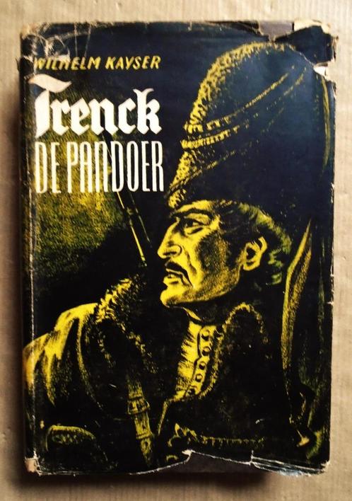 Trenck, de Pandoer - 1943 - Wilhelm Kayser, Livres, Romans historiques, Utilisé, Enlèvement ou Envoi