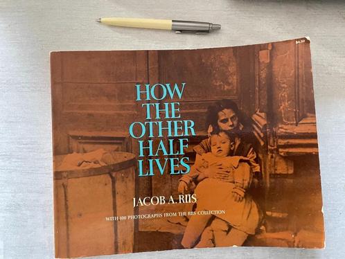 HOW THE OTHER HALF LIVES - Jacob Riis, Livres, Politique & Société, Enlèvement ou Envoi