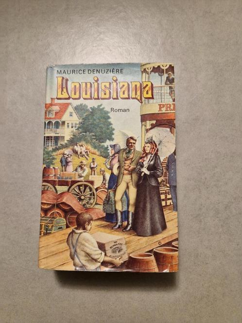 Louisiana - Maurice Denuzière, Boeken, Romans, Gelezen, Europa overig, Ophalen of Verzenden