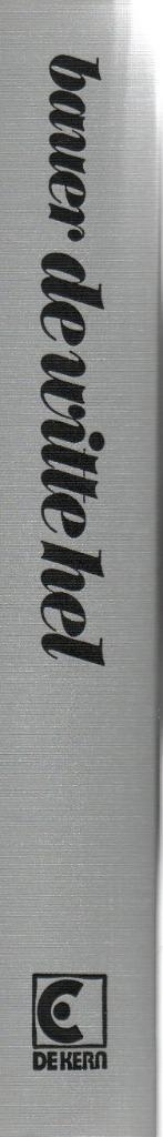 DE WITTE HEL - JOSEF MARTIN BAUER, Boeken, Romans, Zo goed als nieuw, Nederland, Ophalen of Verzenden
