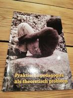 Praktische pedagogiek als theorethisch probleem, Boeken, Gelezen, Bas Levering, Ophalen of Verzenden