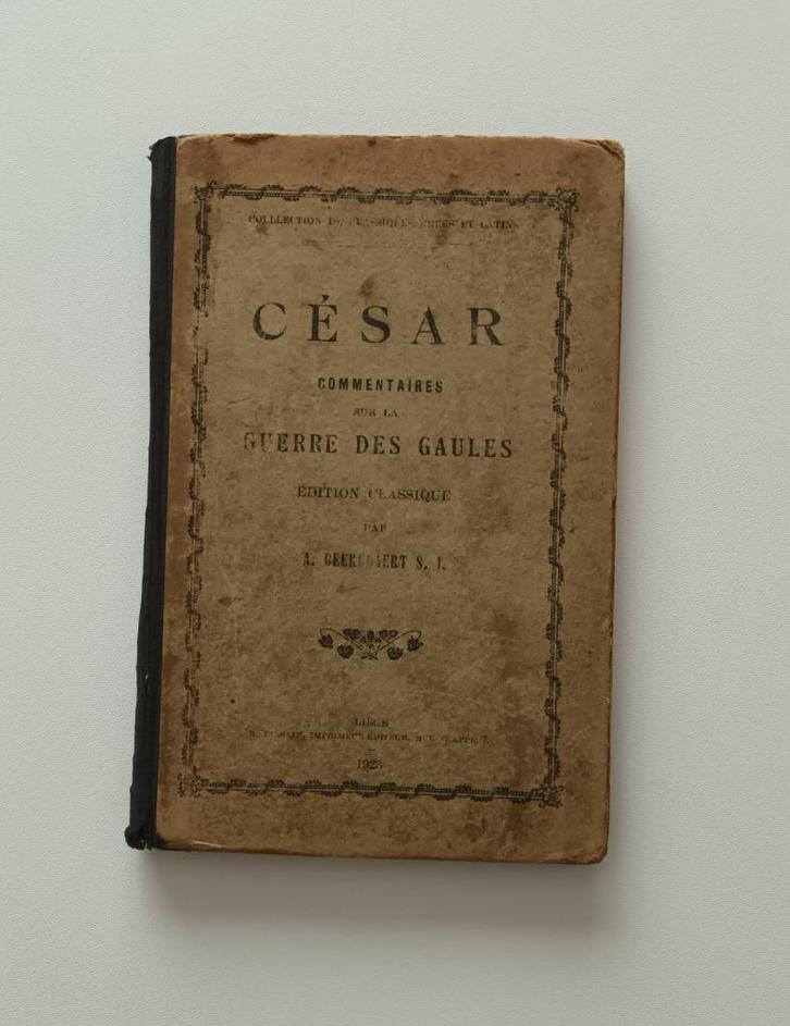 César, commentaires sur la Guerre des Gaules (1923), Antiek en Kunst, Antiek | Boeken en Manuscripten, Ophalen of Verzenden