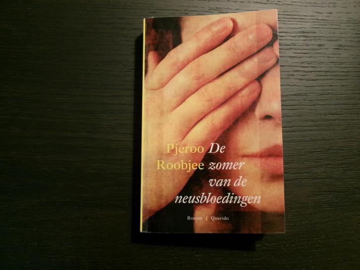 De zomer van de neusbloedingen  -Pjeroo Roobjee-, Boeken, Literatuur, Ophalen of Verzenden