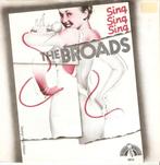single The Broads - Sing, sing, sing, Cd's en Dvd's, Overige genres, 7 inch, Single, Ophalen of Verzenden