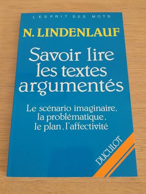 Livre  "Savoir lire les textes argumentés ", Boeken, Woordenboeken, Zo goed als nieuw, Ophalen