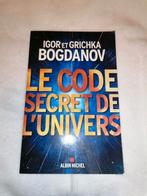 Igor et Grichka Bogdanov : Le code secret de l'univers, Livres, Science, Comme neuf, Autres sciences, Igor et Grichka Bogdanov