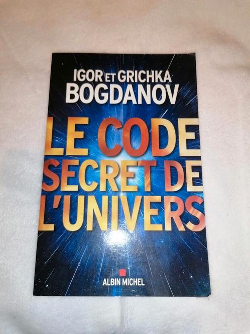 Igor et Grichka Bogdanov : Le code secret de l'univers, Livres, Science, Comme neuf, Autres sciences, Enlèvement ou Envoi
