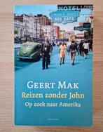 Geert Mak - Reizen zonder John, Ophalen of Verzenden, Zo goed als nieuw, Geert Mak