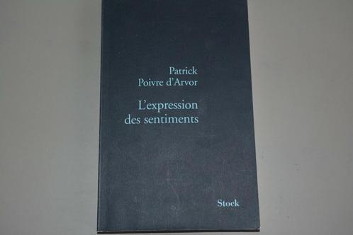 Patrick Poivre d’Arvor - L’expression des sentiments + Lettr, Livres, Romans, Utilisé, Belgique, Enlèvement ou Envoi