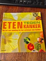 Richard Beliveau - Eten tegen kanker, Ophalen of Verzenden, Zo goed als nieuw, Richard Beliveau; D. Gingras