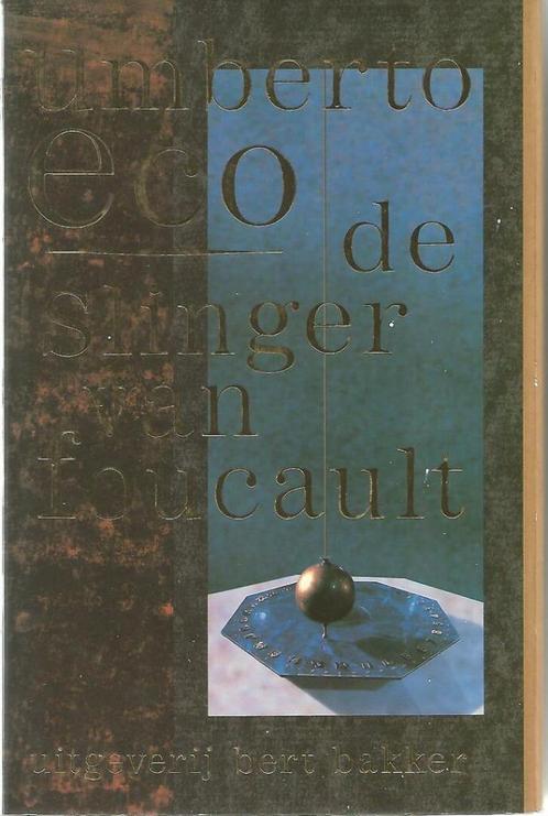 DE SLINGER VAN FOUCAULT - Umberto Eco, Livres, Romans, Comme neuf, Europe autre, Enlèvement ou Envoi