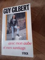 Livre Guy Gilbert avec mon aube et mes santiags, Enlèvement ou Envoi