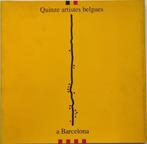 Quinze artistes belgues a Barcelona - 1991, Ophalen of Verzenden, Zo goed als nieuw, J.P.L. Collignon