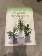 Livre Mieux vivre avec les plantes dépolluantes, Boeken, Wonen en Tuinieren, Ophalen of Verzenden, Nieuw