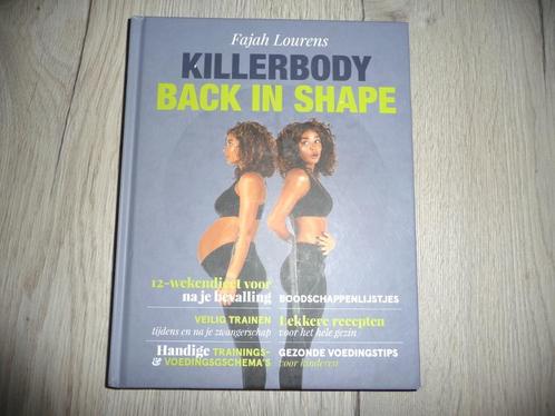 Boek : Killerbody - Back in shape, Boeken, Gezondheid, Dieet en Voeding, Zo goed als nieuw, Dieet en Voeding, Ophalen of Verzenden