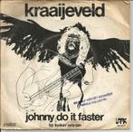 Kraaijeveld - Johnny do it faster   - 70s Nederpop -, Ophalen of Verzenden, 7 inch, Pop, Single