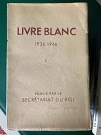 Livre blanc publié par le secrétariat du roi (n 171), Ophalen of Verzenden, 20e eeuw of later, Gelezen