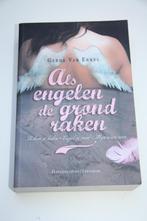 Als de engelen de grond raken * gerda van erkel, Boeken, Ophalen of Verzenden, Gelezen, Fictie
