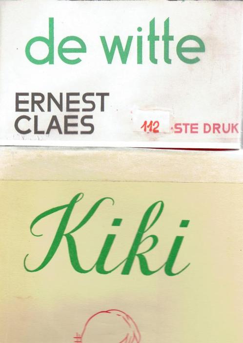 Ernest Claes.2 boeken / 2 titels. DE WITTE en KIKI., Boeken, Literatuur, Gelezen, België, Ophalen of Verzenden