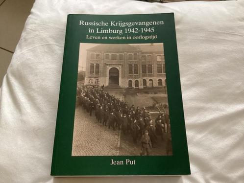 Russische Krijgsgevangenen in Limburg 1942 - 1945, Livres, Guerre & Militaire, Enlèvement ou Envoi