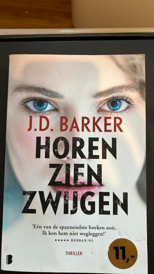 J.D. Barker - Horen, zien, zwijgen, Boeken, Thrillers, Gelezen, Ophalen