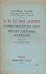 LE ROI ALBERT commandant en chef devant l'invasion allemande, Enlèvement ou Envoi, Avant 1940, Général GALET, Général