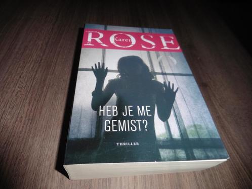 boek Heb je me gemist - Karen Rose, Livres, Livres Autre, Enlèvement ou Envoi