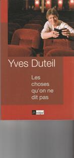 Les choses qu'on ne dit pas Yves Duteil, Boeken, Filosofie, Ophalen of Verzenden, Zo goed als nieuw, Algemeen, Yves Duteil