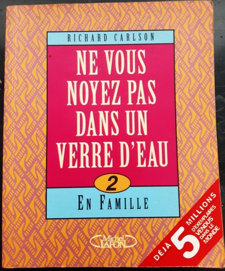Ne vous noyez pas dans une verre d'eau - Richard Carlson, Boeken, Hobby en Vrije tijd, Gelezen, Overige onderwerpen, Ophalen of Verzenden