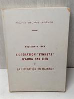 septembre 1944 l'operation Lynnet 1 n'aura pas lieu Hainaut, Boeken, Oorlog en Militair, Ophalen of Verzenden, Gelezen