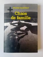 Chaos de famille - Franz Bartelt, Livres, Comme neuf, Enlèvement ou Envoi